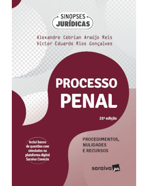 SINOPSES JURÍDICAS - PROCESSO PENAL-PROCEDIMENTOS, NULIDADES E RECURSOS - 21ª EDIÇÃO 2024