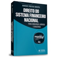 SINOPSES PARA CONCURSOS - DIREITO DO SISTEMA FINANCEIRO NACIONAL - VOLUME 46