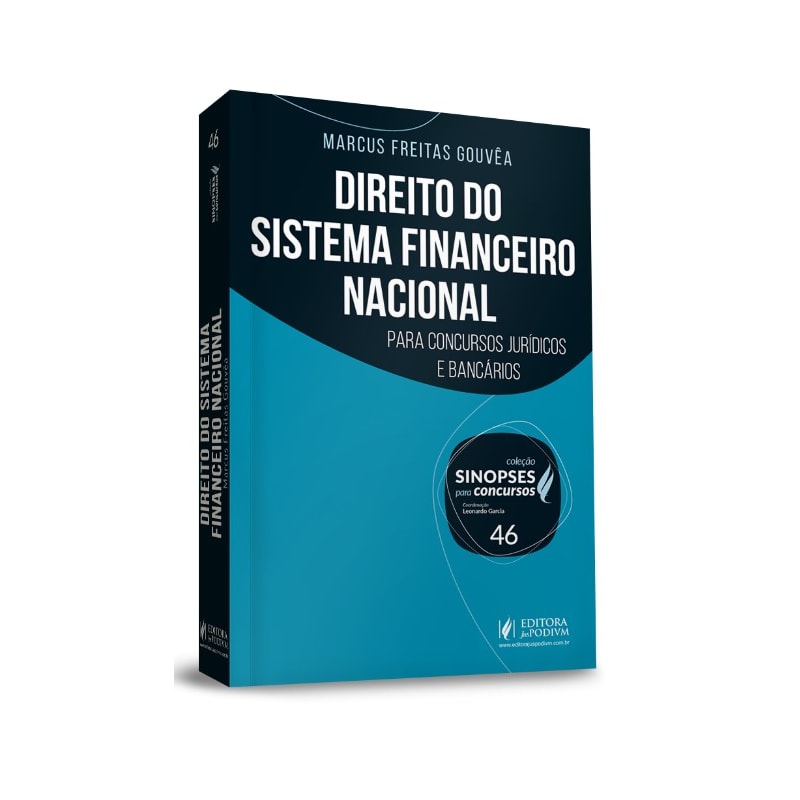 SINOPSES PARA CONCURSOS - DIREITO DO SISTEMA FINANCEIRO NACIONAL - VOLUME 46