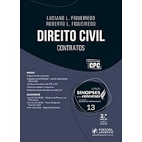 SINOPSES PARA CONCURSOS - V.13 - DIREITO CIVIL - CONTRATOS GERAL E ESPÉCIES 2017 - 2A EDIÇÃO: REVISTA, AMPLIADA E ATUALI