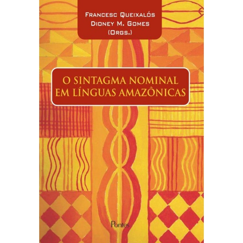 SINTAGMA NOMINAL EM LÍNGUAS AMAZÔNICAS, O