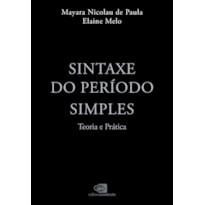 SINTAXE DO PERÍODO SIMPLES: TEORIA E PRÁTICA