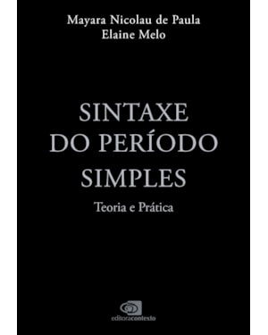 SINTAXE DO PERÍODO SIMPLES: TEORIA E PRÁTICA