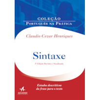 SINTAXE: ESTUDOS DESCRITIVOS DA FRASE PARA O TEXTO