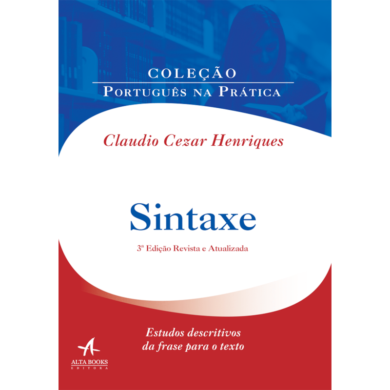 Sintaxe: estudos descritivos da frase para o texto
