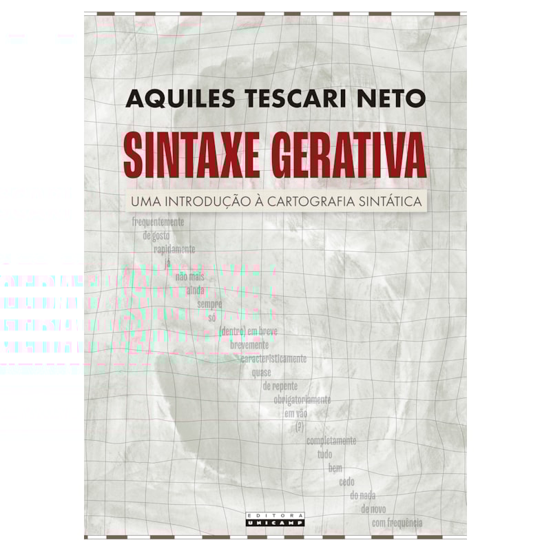 SINTAXE GERATIVA - UMA INTRODUÇÃO À CARTOGRAFIA SINTÁTICA