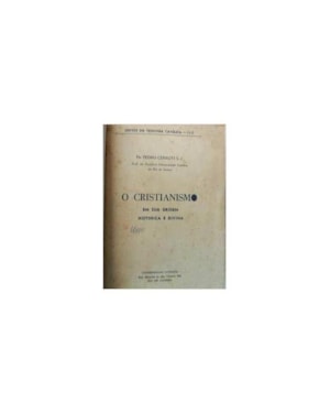 SÍNTESE DA TEOLOGIA CATÓLICA (VOLUME 2: O CRISTIANISMO EM SUA ORIGEM HISTÓRICA E DIVINA)