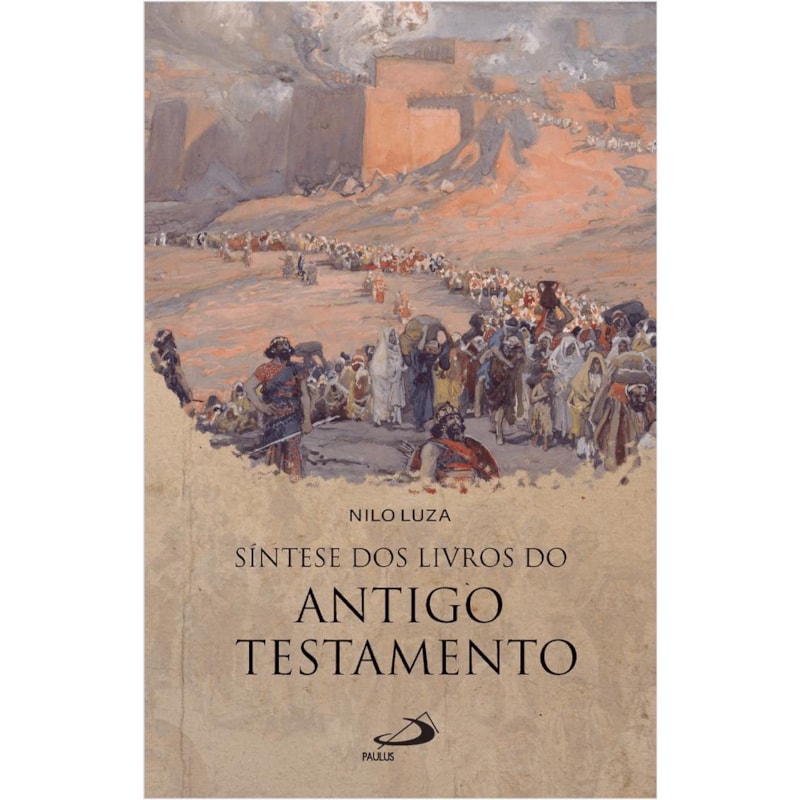 SÍNTESE DOS LIVROS DO ANTIGO TESTAMENTO