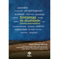 SINTOMAS DA ATUALIDADE - ENSAIOS PSICANALÍTICOS