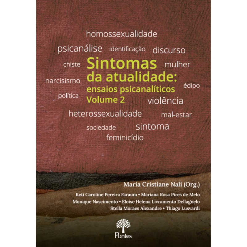 SINTOMAS DA ATUALIDADE: ENSAIOS PSICANALÍTICOS - VOLUME 2