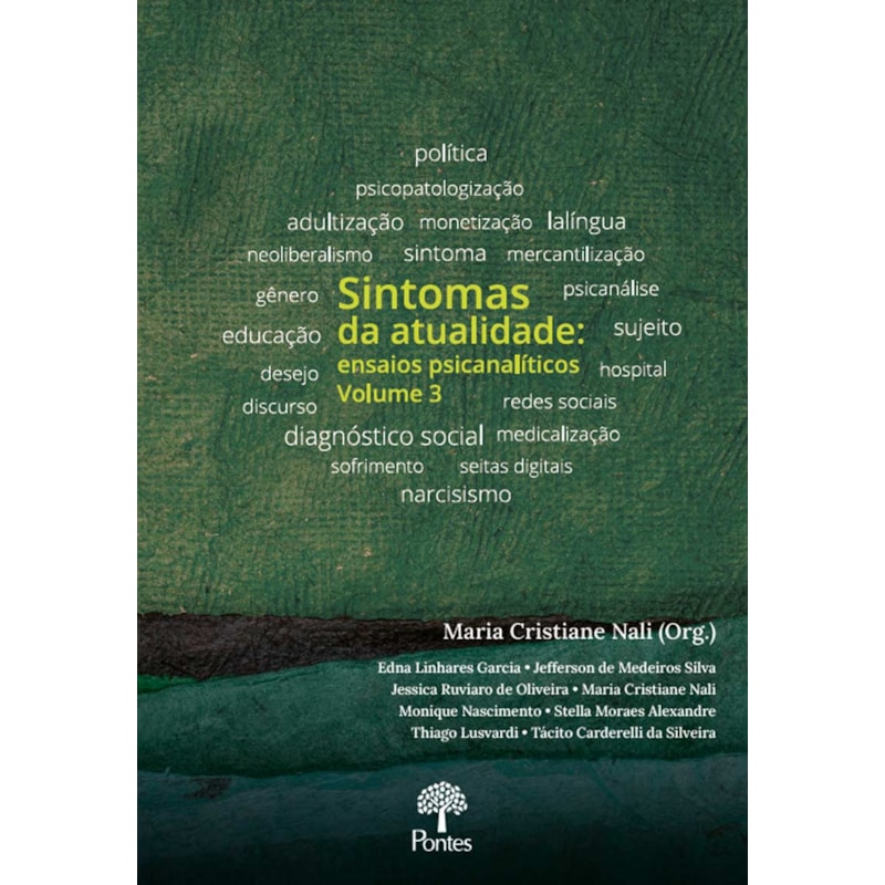 SINTOMAS DA ATUALIDADE: ENSAIOS PSICANALÍTICOS - VOLUME 3