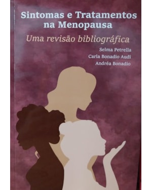 SINTOMAS E TRATAMENTOS NA MENOPAUSA