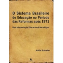 SISTEMA BRASILEIRO DE EDUCACAO NO PERIODO DAS...
