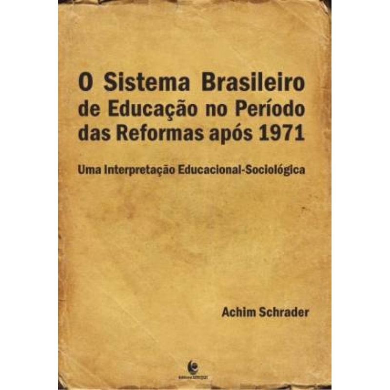 SISTEMA BRASILEIRO DE EDUCACAO NO PERIODO DAS...