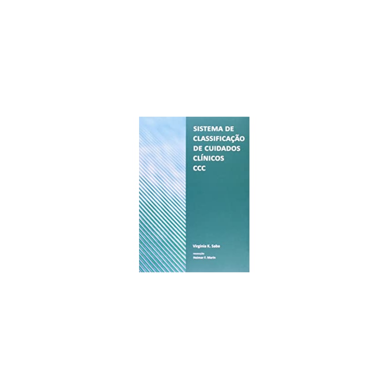 SISTEMA DE CLASSIFICACAO DE CUIDADOS CLINICOS