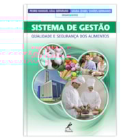 SISTEMA DE GESTÃO: QUALIDADE E SEGURANÇA DOS ALIMENTOS