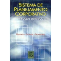 SISTEMA DE PLANEJAMENTO CORPORATIVO : ENFOQUE SISTEMICO - 1