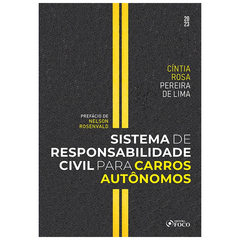 SISTEMA DE RESPONSABILIDADE CIVIL PARA CARROS AUTÔNOMOS - 1ª ED - 2023