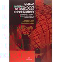 SISTEMA INTERNACIONAL DE HEGEMONIA CONSERVADORA - GOVERNANCA GLOBAL E DEMOC - 1