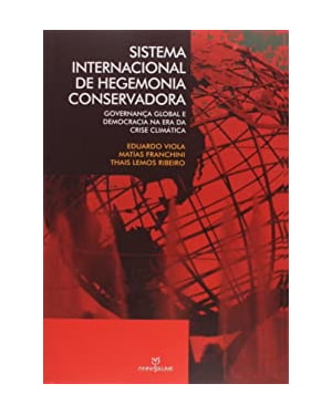 SISTEMA INTERNACIONAL DE HEGEMONIA CONSERVADORA - GOVERNANCA GLOBAL E DEMOC - 1