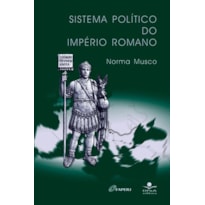 SISTEMA POLÍTICO DO IMPÉRIO ROMANO - UM MODELO DE COLAPSO