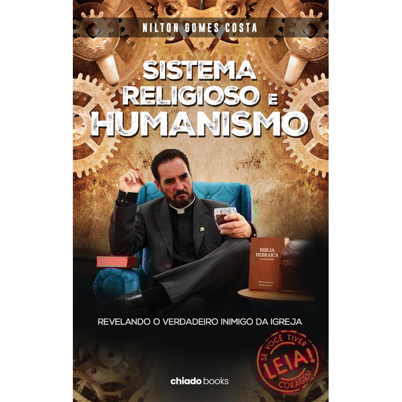 SISTEMA RELIGIOSO E HUMANISMO: REVELANDO O VERDADEIRO INIMIGO DA IGREJA