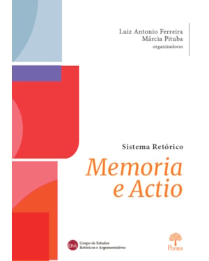 SISTEMA RETÓRICO: MEMORIA E ACTIO