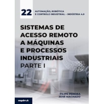 Sistemas de acesso remoto a máquinas e a processos industriais - parte i