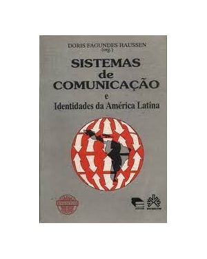 SISTEMAS DE COMUNICACAO E IDENTIDADE DA AMERICA LATINA - 1
