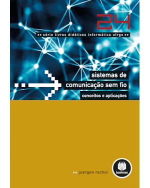 SISTEMAS DE COMUNICAÇÃO SEM FIO - CONCEITOS E APLICAÇÕES: VOLUME 24