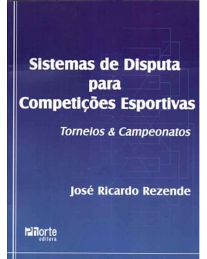SISTEMAS DE DISPUTA PARA COMPETICOES ESPORTIVAS - TORNEIOS & CAMPEONATOS - 1
