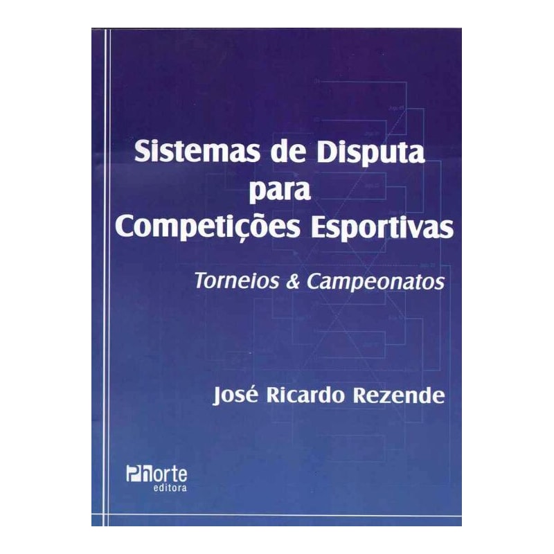 SISTEMAS DE DISPUTA PARA COMPETICOES ESPORTIVAS - TORNEIOS & CAMPEONATOS - 1