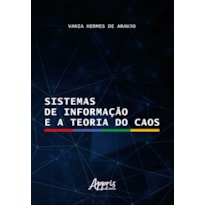 SISTEMAS DE INFORMAÇÃO E A TEORIA DO CAOS