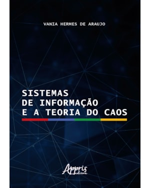 SISTEMAS DE INFORMAÇÃO E A TEORIA DO CAOS