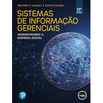 SISTEMAS DE INFORMAÇÃO GERENCIAIS: ADMINISTRANDO A EMPRESA DIGITAL