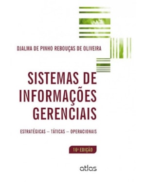 SISTEMAS DE INFORMAÇÕES GERENCIAIS: ESTRATÉGICAS, TÁTICAS E OPERACIONAIS