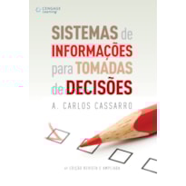 SISTEMAS DE INFORMAÇÕES PARA TOMADA DE DECISÕES SISTEMAS DE INFORMAÇÕES PARA TOMADA DE DECISÕES