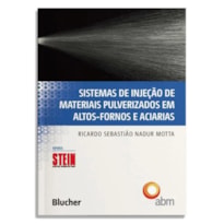 SISTEMAS DE INJEÇÃO DE MATERIAIS PULVERIZADOS EM ALTOS-FORNOS E ACIARIAS