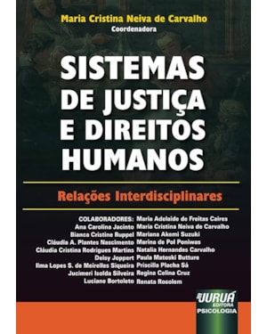 SISTEMAS DE JUSTIÇA E DIREITOS HUMANOS - RELAÇÕES INTERDISCIPLINARES