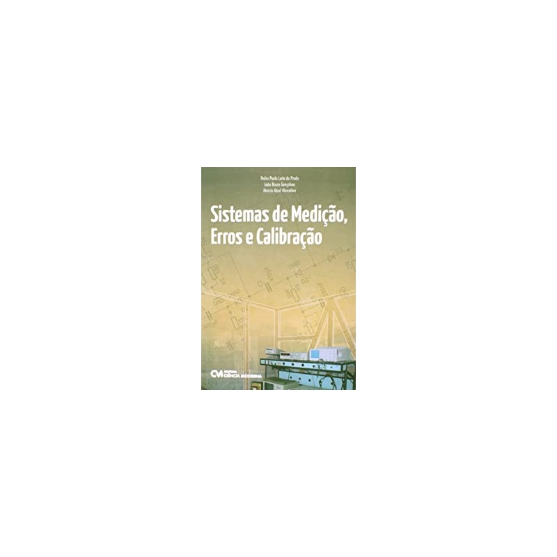 SISTEMAS DE MEDICAO, ERROS E CALIBRAGEM - 1