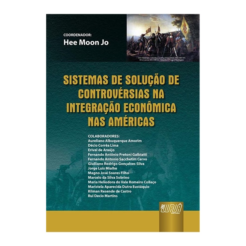 SISTEMAS DE SOLUÇÃO DE CONTROVÉRSIAS NA INTEGRAÇÃO ECONÔMICA NAS AMÉRICAS