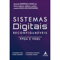 Sistemas digitais reconfiguráveis: FPGA e VHDL