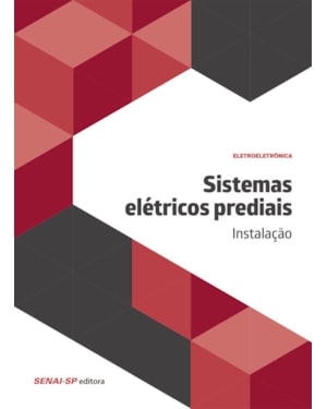 SISTEMAS ELÉTRICOS PREDIAIS: INSTALAÇÃO