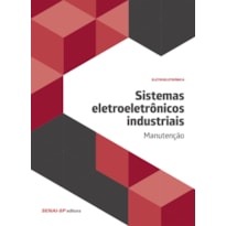 SISTEMAS ELETROELETRÔNICOS INDUSTRIAIS: MANUTENÇÃO