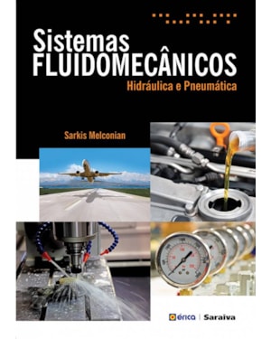 SISTEMAS FLUIDOMECÂNICOS: HIDRÁULICA E PNEUMÁTICA
