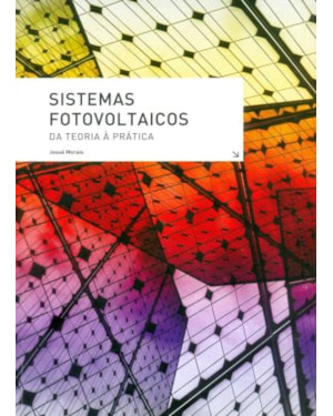 Sistemas fotovoltaicos. da teoria à prática