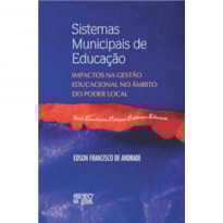 Sistemas municipais de educação: impactos na gestão educacional no âmbito do poder local