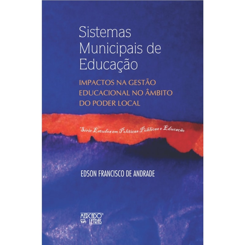 Sistemas municipais de educação: impactos na gestão educacional no âmbito do poder local