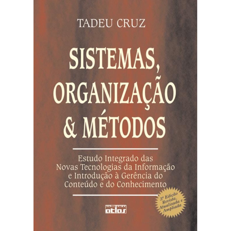 SISTEMAS, ORGANIZAÇÃO E MÉTODOS