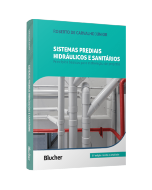 Sistemas prediais hidráulicos e sanitários: princípios básicos para a elaboração de projetos